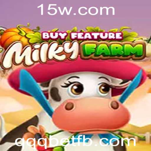 Explorando o Mundo Vibrante de MilkyFarmBuyFeature no Casino QQQBet