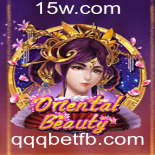 Descubra o Fascinante Mundo de OrientalBeauty e sua Conexão com qqqbet